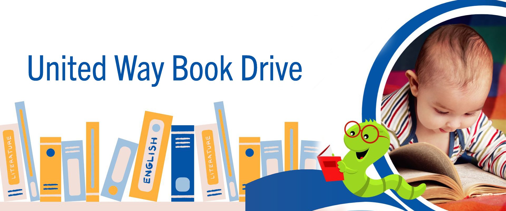 An image of books and an infant reading a book with the text United Way Book Drive
